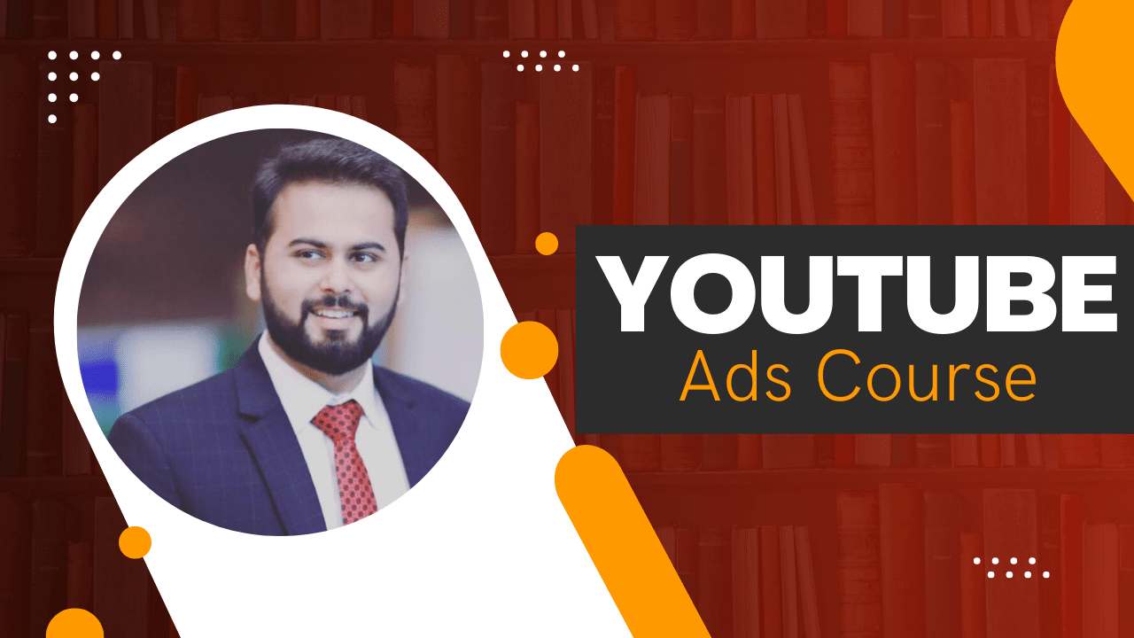 Free YouTube Ads Course in Urdu, Hindi (Beginner to Pro)