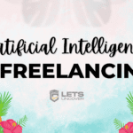 Artificial Intelligence and Freelancing: Redefining Success in the Gig Economy