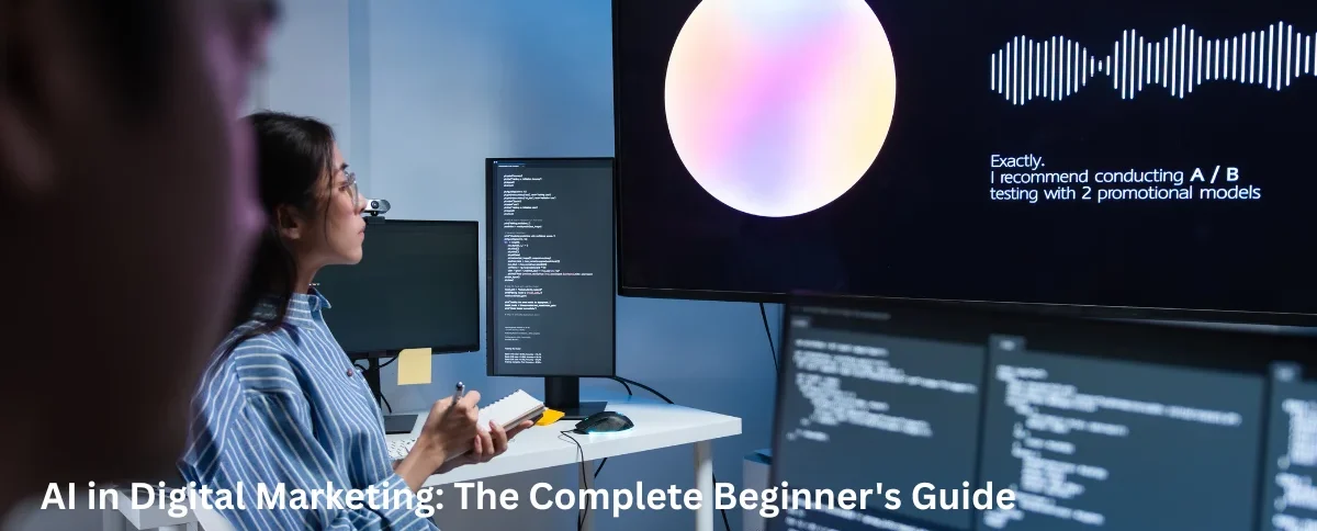 AI in Digital Marketing: The Complete Beginner’s Guide (2026 Edition)